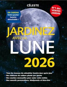 Jardinez avec la Lune 2026 - Calendrier lunaire 2026 Rustica